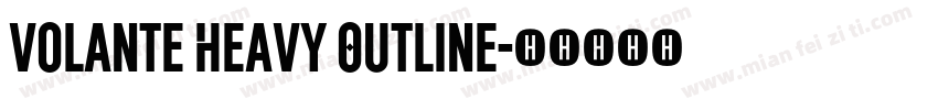 Volante Heavy Outline字体转换
